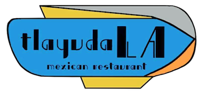 Tlayuda L.A. Mexican Restaurant