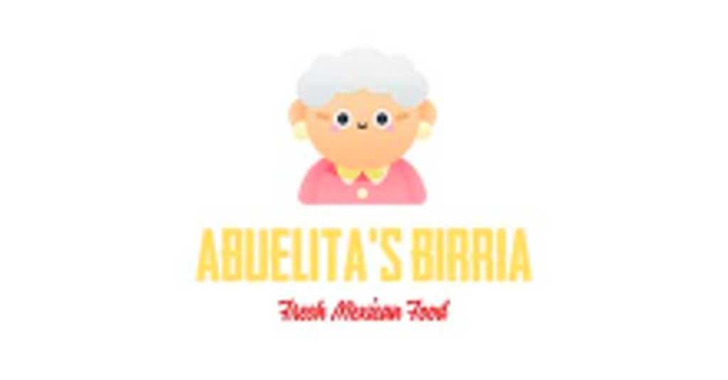 Abuelita’s Birria & Mexican Food