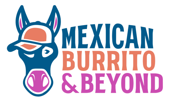 Mexican Burrito & Beyond